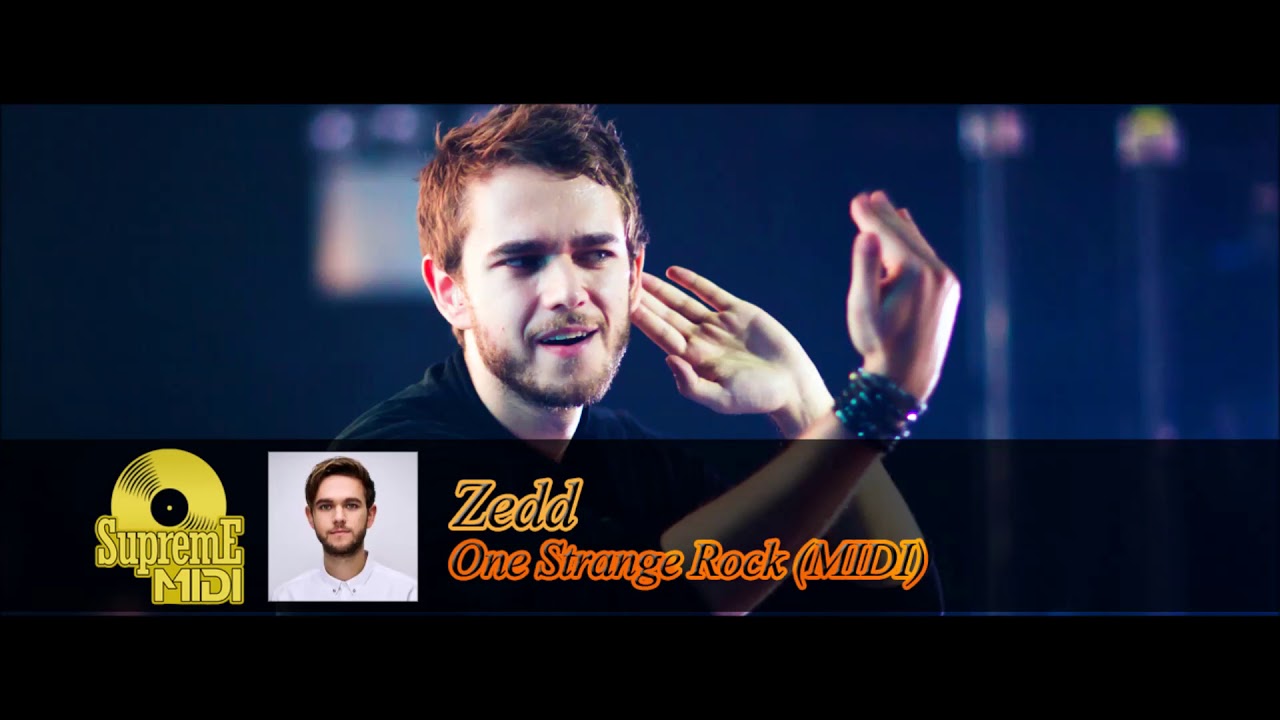 Zedd - One Strange Rock (FULL MIDI / PIANO)