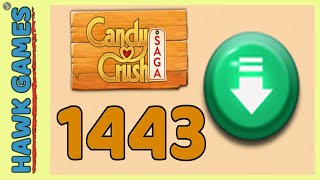 Candy Crush Saga Level 1443 Super Hard (Ingredients level) - 3 Stars Walkthrough, No Boosters