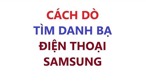 Hướng dẫn lấy danh bạ điện thoại sámsung