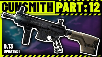Gunsmith Part 12 Build Guide - Escape From Tarkov - Updated for 13.0