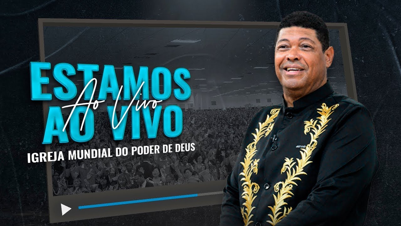 Igreja Mundial do Poder de Deus AO VIVO ORAÇÂO BISPO LUCIANO YouTube Igreja Mundial do Poder de Deus AO VIVO ORAÇÂO BISPO LUCIANO YouTube