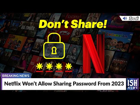 Netflix Won T Allow Sharing Password From 2023 ISH News 