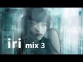 iri 10th Anniversary mix 3 PICK YOU UP