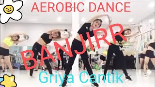 #126.Aerobic Dance||Music Keras Gerakan Cepat dan Lincah||Griya Cantik Tangerang||Indonesia