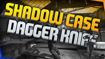 NEW CSGO SHADOW CASE & DAGGER KNIFE (Counter Strike Global Offensive "Shadow Daggers")