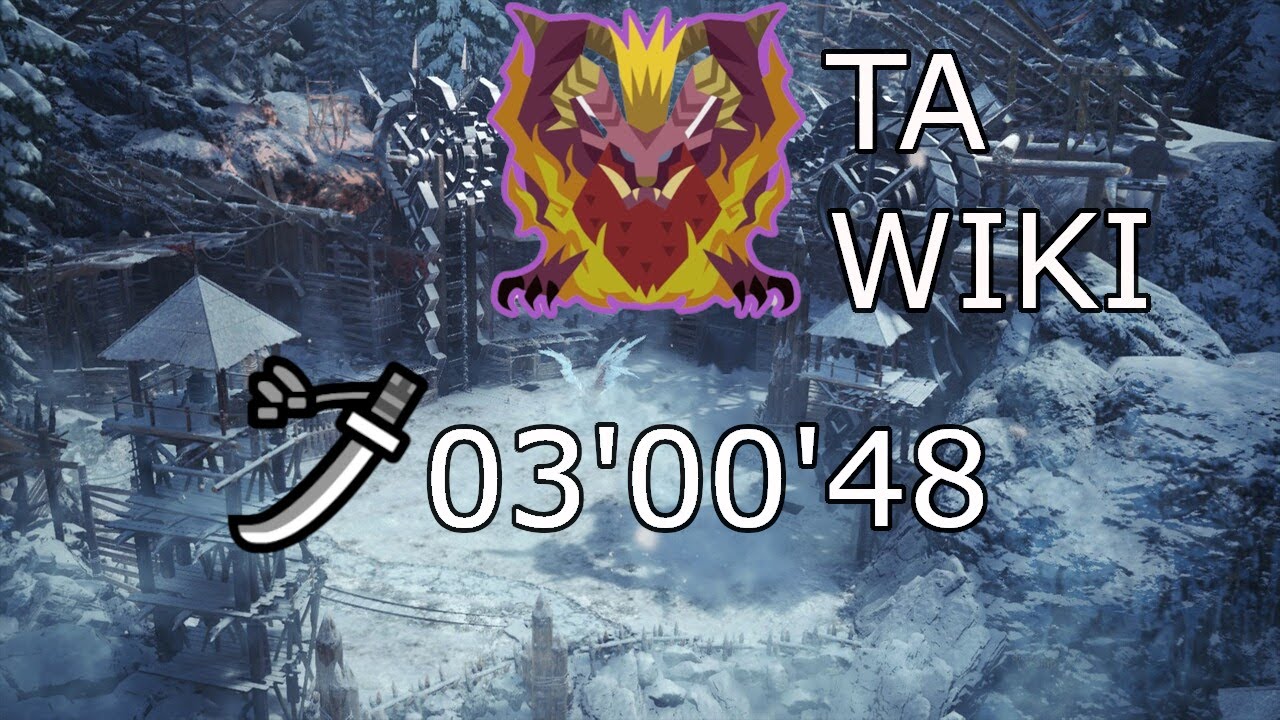 [MHW:I PC] Tempered Teostra 03'00''48 Longsword TA Wiki Rules