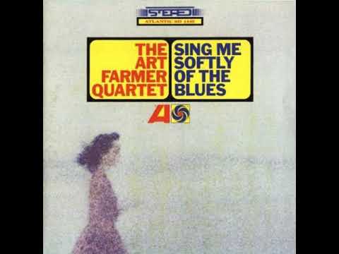 Art Farmer - Sing Me Softly of the Blues - YouTube