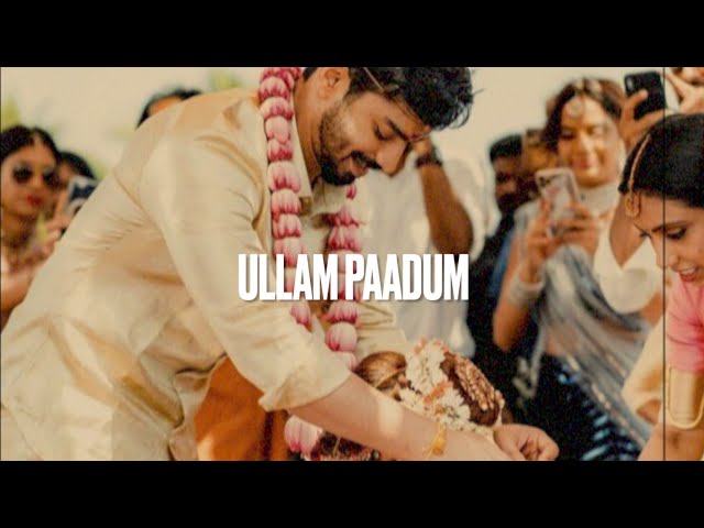 Ullam Paadum - Slowed and reverbed and extended version | Wedding Song | 2 States class=