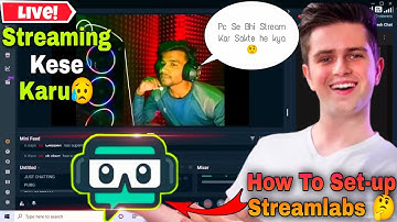 COMPLETE Streamlabs OBS Tutorial 2022 [Hindi] QUICK & EASY SETUP | Streamlabs Begginers Tutorial
