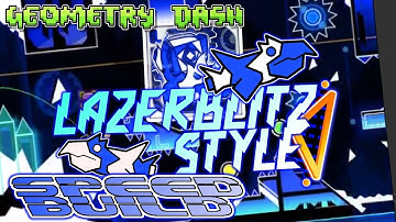 Geometry Dash (2.13) SPEED BUILD #5 LAZERBLITZ STYLE [S2]