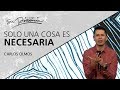 📺 Solo una cosa es necesaria - Carlos Olmos - 14 Abril 2019