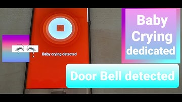 Baby crying detector & Door Bell detector | Samsung Galaxy | Smartphone | amazing features