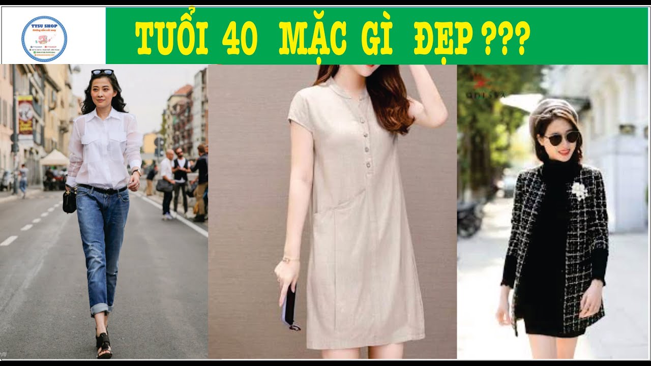 đồ thời trang nữ New 2022 Cách Phối Đồ Cho Phụ Nữ Tuổi 40 | Cách Phối Đồ Cho Phụ Nữ Tuổi Trung Niên