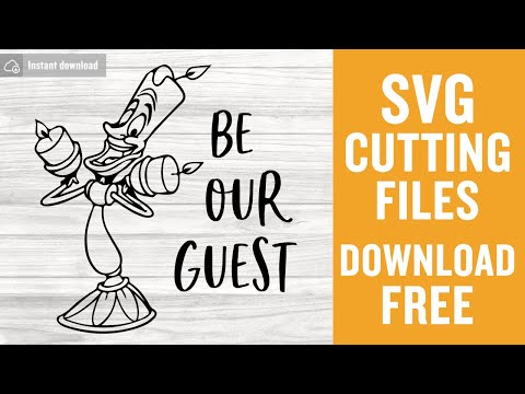 Be Our Guest Lumiere Svg Free Cutting Files for Cricut Silhouette Free Download