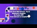Oracle Cloud ERP Extracts - Part 5 - From Fusion ERP Extracts to MeasureIT Analtyics in OAC