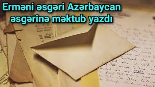 SON XƏBƏR: Erməni əsgəri Azərbaycan əsgərinə məktub yazdı