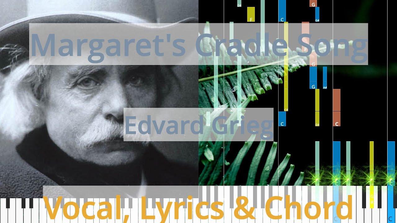 🎹Margaret's Cradle Song, Chord & Lyrics, Edvard Grieg, Synthesia Piano