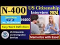 [New N-400] Practice US Citizenship Interview 2024 - 37 Yes No Questions and Vocabulary definitions