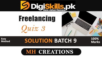 Digiskills Freelancing Quiz 3 Batch 9 Solution | Digiskills Batch 9