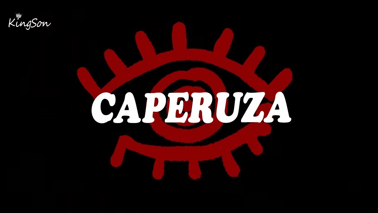 Fuerza Regida - CAPERUZA (Letra)