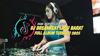 Download Lagu DJ TIKTOK TERBARU 2025! DJ BREAKBEAT LAGU BARAT FULL ALBUM TERBARU 2025 MP3 Download Lagu DJ TIKTOK TERBARU 2025! DJ BREAKBEAT LAGU BARAT FULL ALBUM TERBARU 2025 MP3