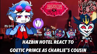 Hazbin Hotel react to Stolas as Charlie's cousin 「Goetic Prince 」‖Helluva Boss ‖