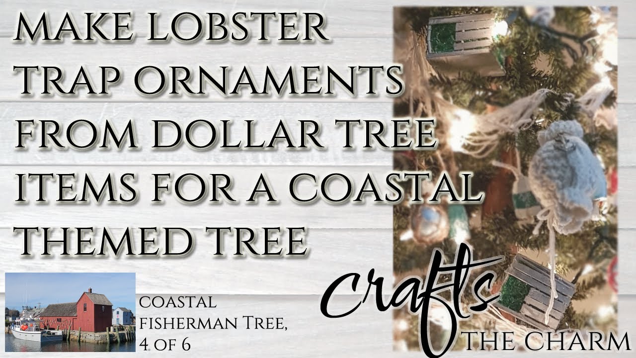 Make these coastal lobster trap ornaments from Dollar Tree items for our  fisherman-themed tree! 