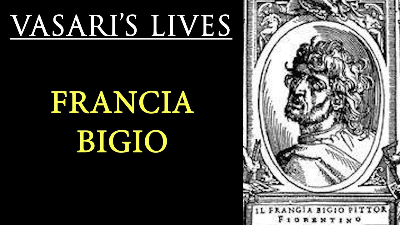 Francia Bigio (Italian painter) - Vasari Lives of the Artists - YouTube
