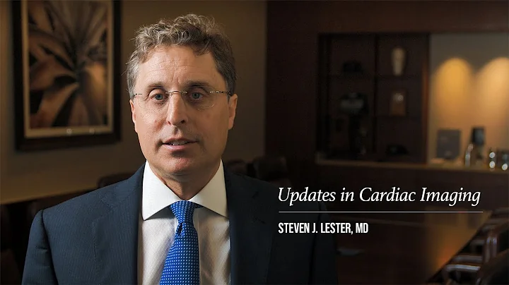 Updates in Cardiac Imaging by Steven J. Lester, M....