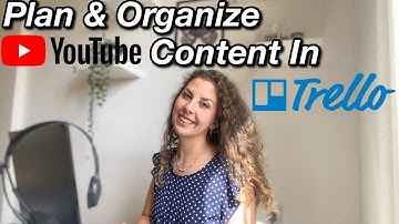 How To Plan And Organize Youtube Content In Trello | Planning Content For The Month Using Trello