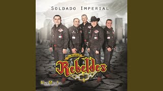 Video thumbnail of "Los Nuevos Rebeldes - Soldado Imperial"