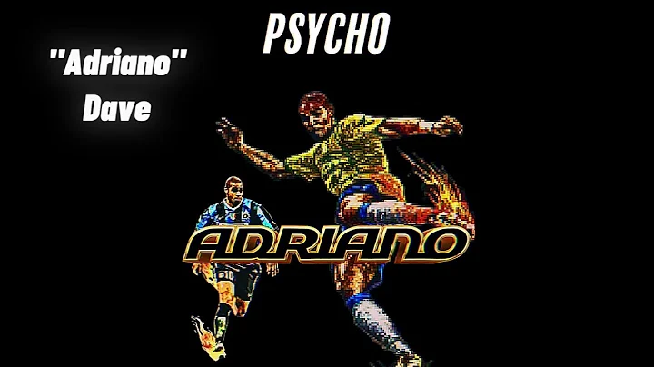 "Adriano" - Dave (Unreleased)