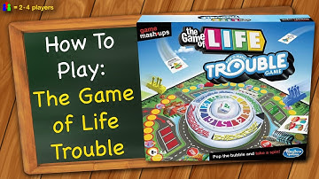 How to play The Game of Life Trouble