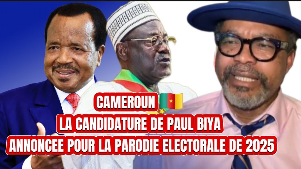 🛑CAMEROUN 🇨🇲👉🏿LA CANDIDATURE DE PAUL BIYA ANNONCEE POUR LA PARODIE ...