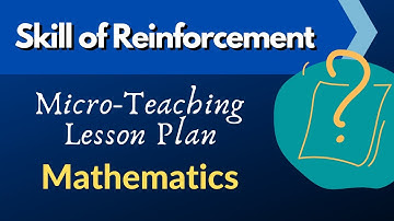Mathematics - Skill of Reinforcement Micro-Teaching Lesson Plan | Maths Lesson Plan for B.Ed.