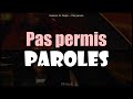 keblack Ft  Dadju - Pas permis | PAROLES / LYRICS