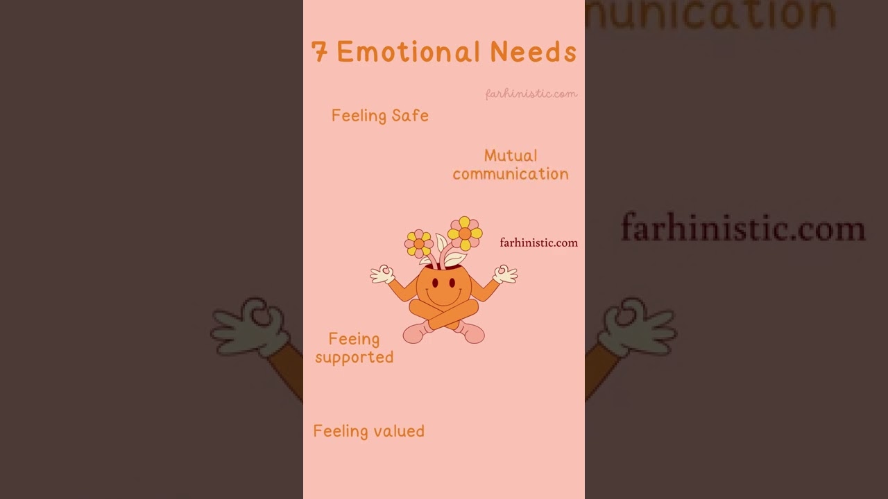 7 Emotional Needs | Farhinistic