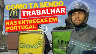 COMO TÁ SENDO TRABALHAR COM UBER EATS & GLOVO EM PORTUGAL 🇵🇹🤔*vale a pena ainda ?