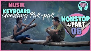 MUSIK KEYBOARD - PAKPAK (LOBAT) - NONSTOP | PART 06