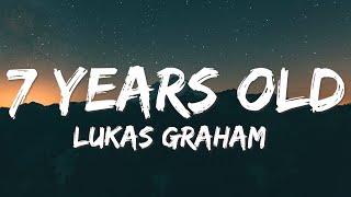 Lukas Graham - 7 Years (Lyrics)