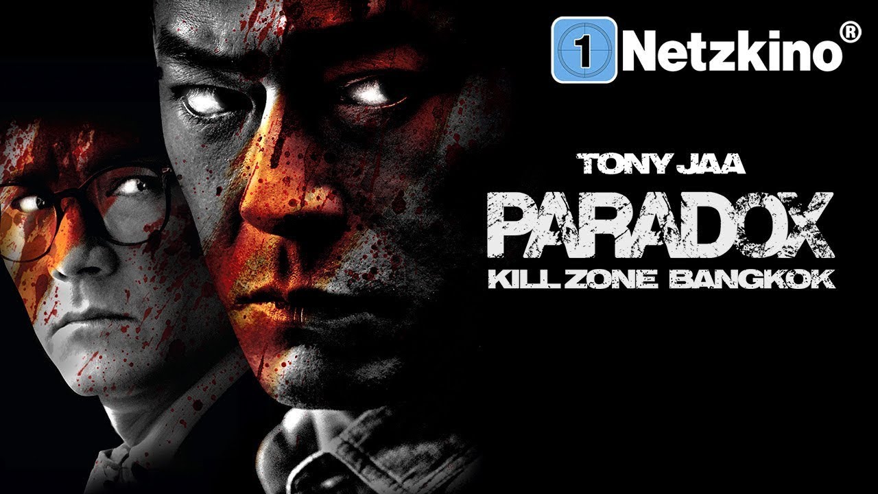 Paradox – Kill Zone Bangkok (MARTIAL ARTS ACTIONFILM auf Deutsch, Actionfilm in voller Länge neu)