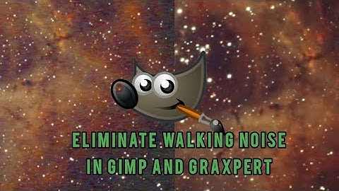 Removing "Walking noise" in an astro image using SIRIL/GIMP and GRAXPERT