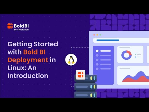 Getting Started with Bold BI on Linux: An Introduction