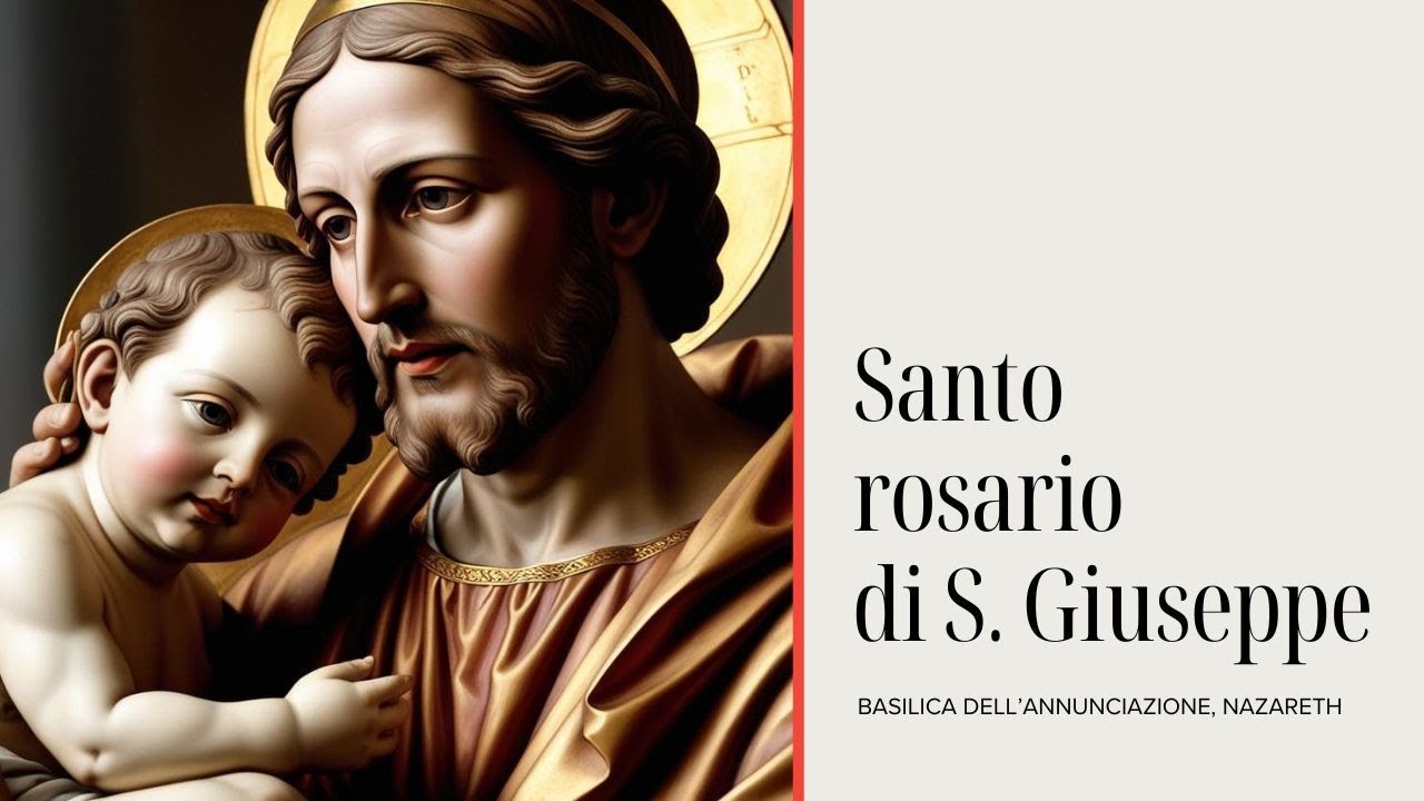ore 21:45 - Rosario di San Giuseppe - Basilica dell'Annunciazione