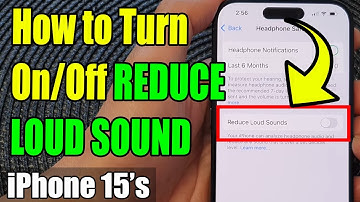 iPhone 15/15 Pro Max: How to Turn On/Off REDUCE LOUD SOUND