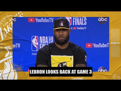 LeBron James recaps film study of Lakers’ Game 3 loss to Heat | 2020 NBA Finals