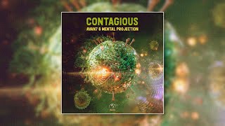 Avan7 & Mental Projection - Contagious (Original Mix)