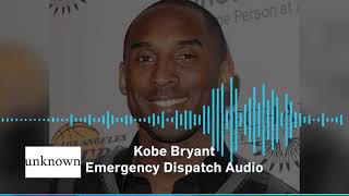 The Audio of The Emergency Dispach after Kobe Bryant Crash
