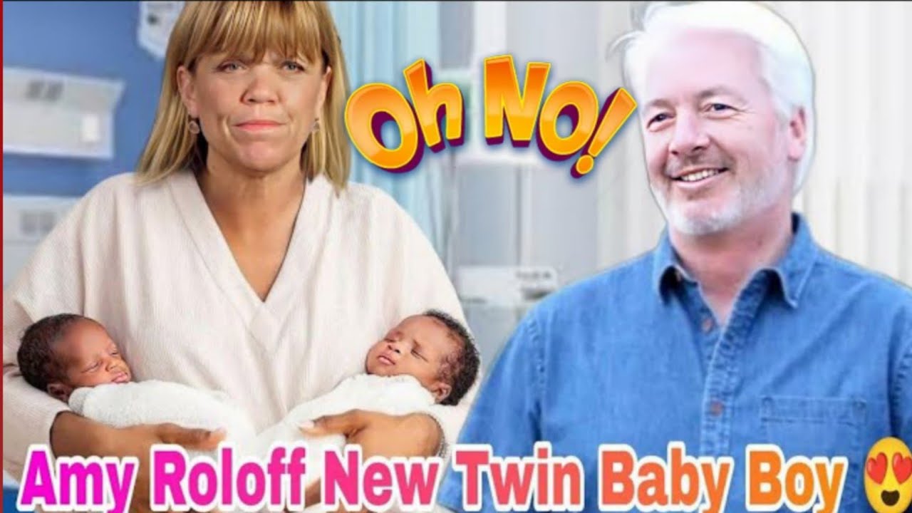 Congratulations💐 Amy Roloff gave birth to twins but one baby died in ...