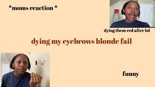 dying my eyebrows blonde *FAIL*